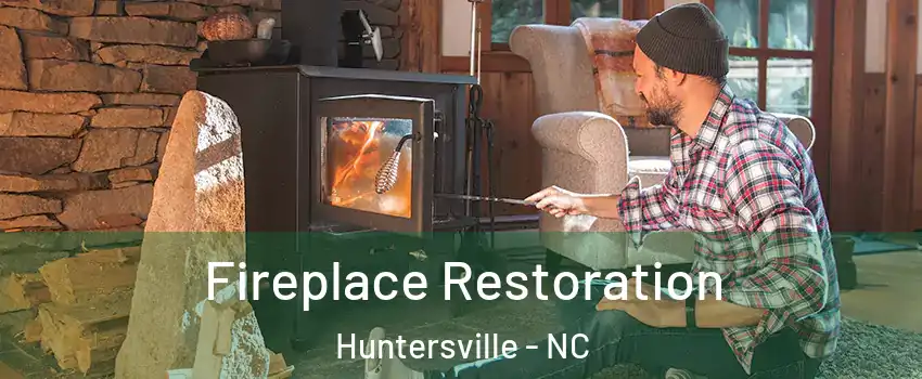  Fireplace Restoration Huntersville - NC