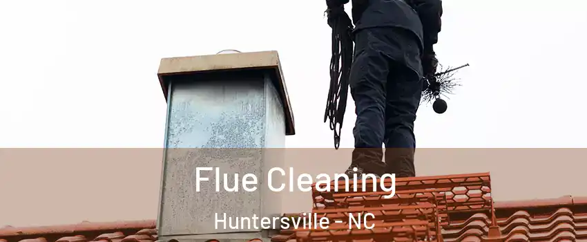  Flue Cleaning Huntersville - NC