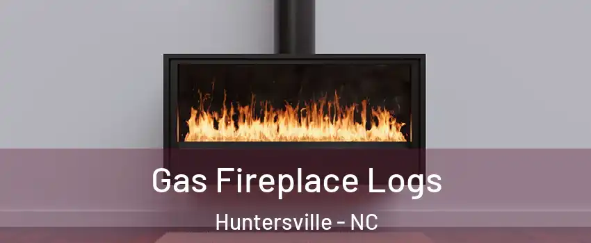  Gas Fireplace Logs Huntersville - NC
