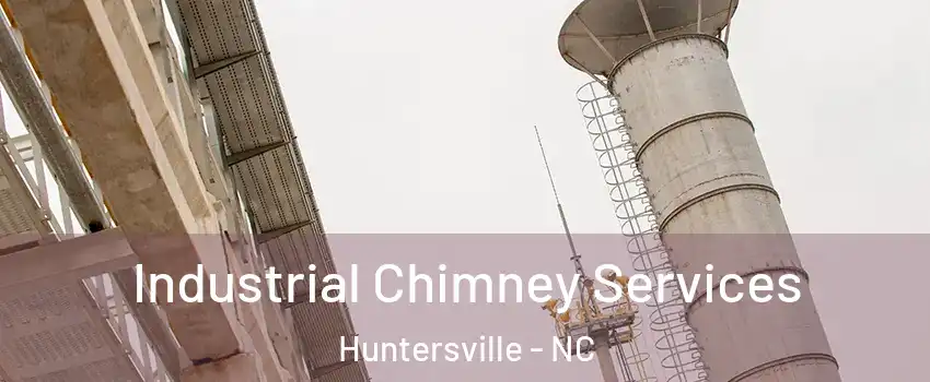  Industrial Chimney Services Huntersville - NC